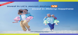 LIC's Jeevan Akshay - VII